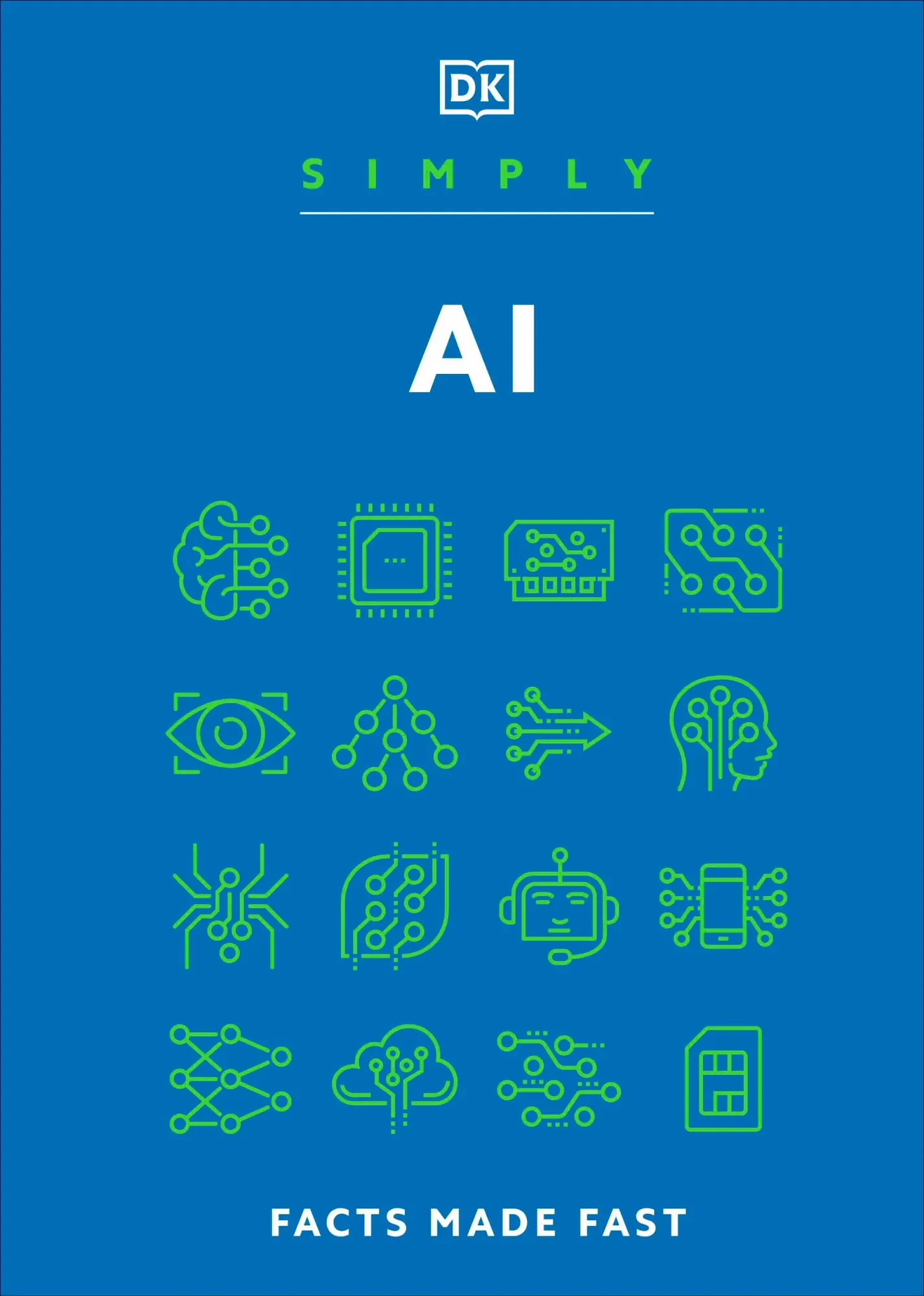 Cover: 9780241694176 | Simply AI | Facts Made Fast | Dk | Buch | DK Simply | Englisch | 2024