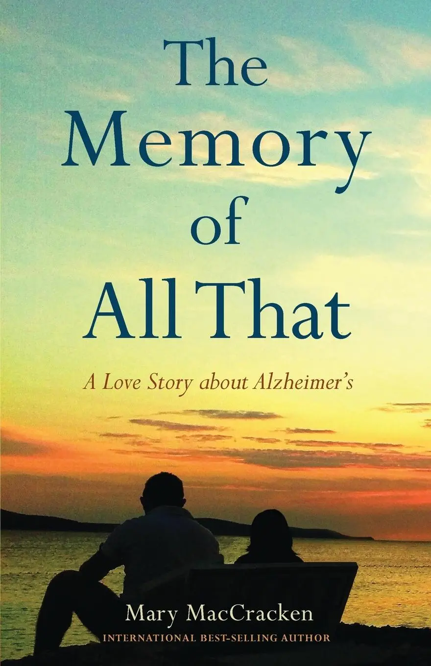 Cover: 9781647424176 | The Memory of All That | A Love Story about Alzheimer's | Maccracken
