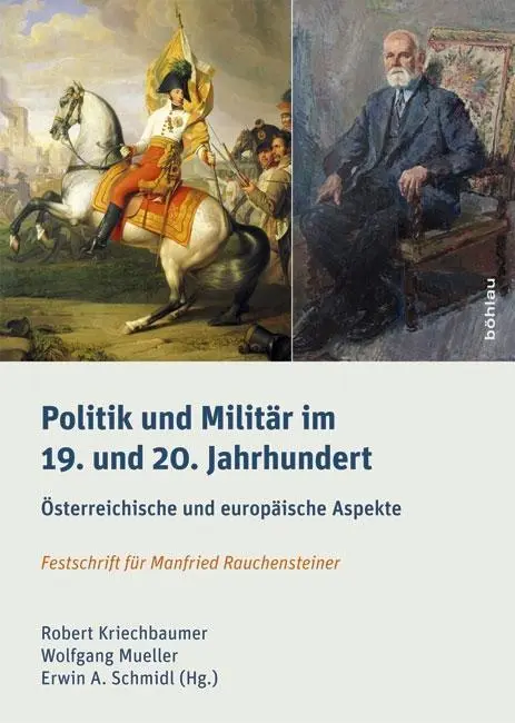 Cover: 9783205204176 | Politik und Militär im 19. und 20. Jahrhundert | Erwin A. Schmidl
