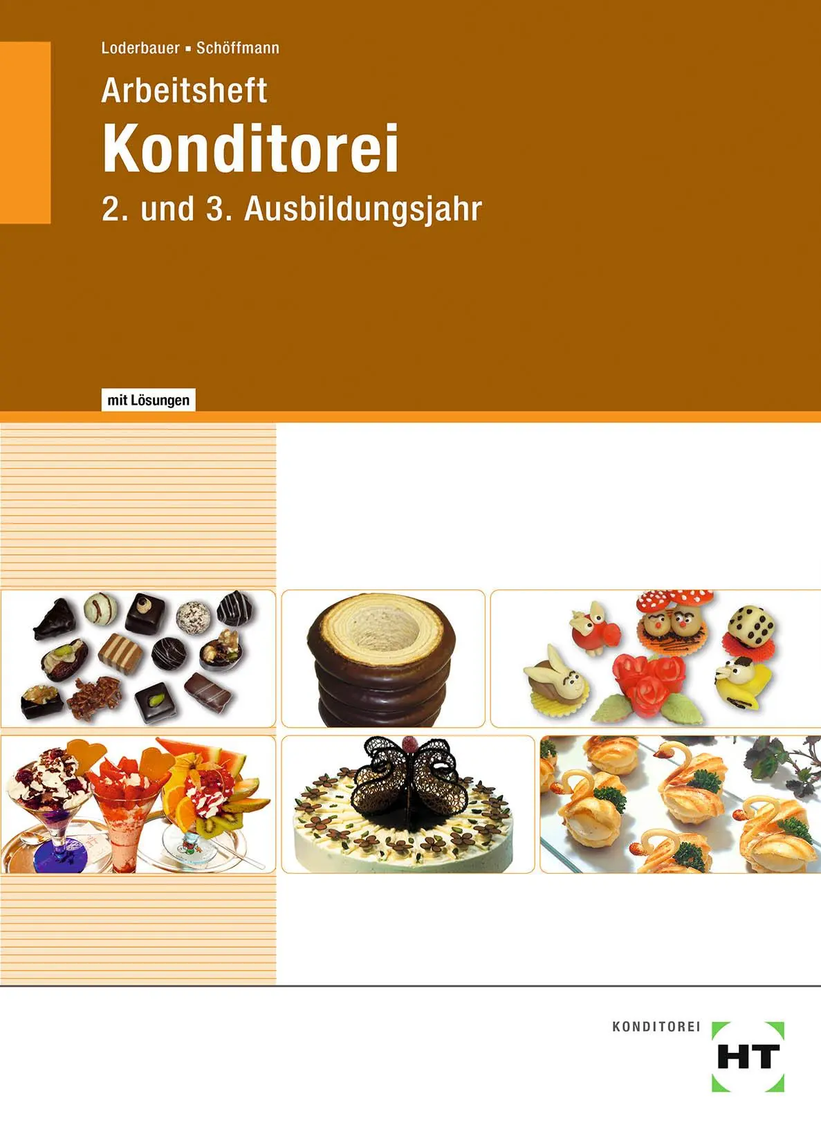 Cover: 9783582264176 | Konditorei | 2. und 3. Ausbildungsjahr | Josef Loderbauer (u. a.)