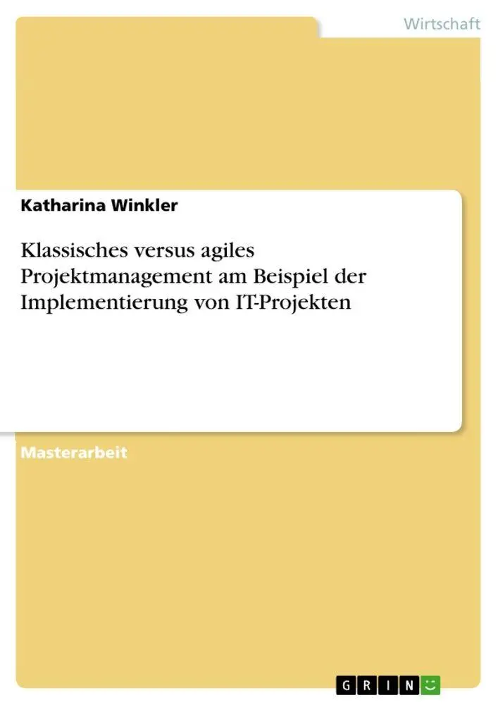 Cover: 9783668634176 | Klassisches versus agiles Projektmanagement am Beispiel der...
