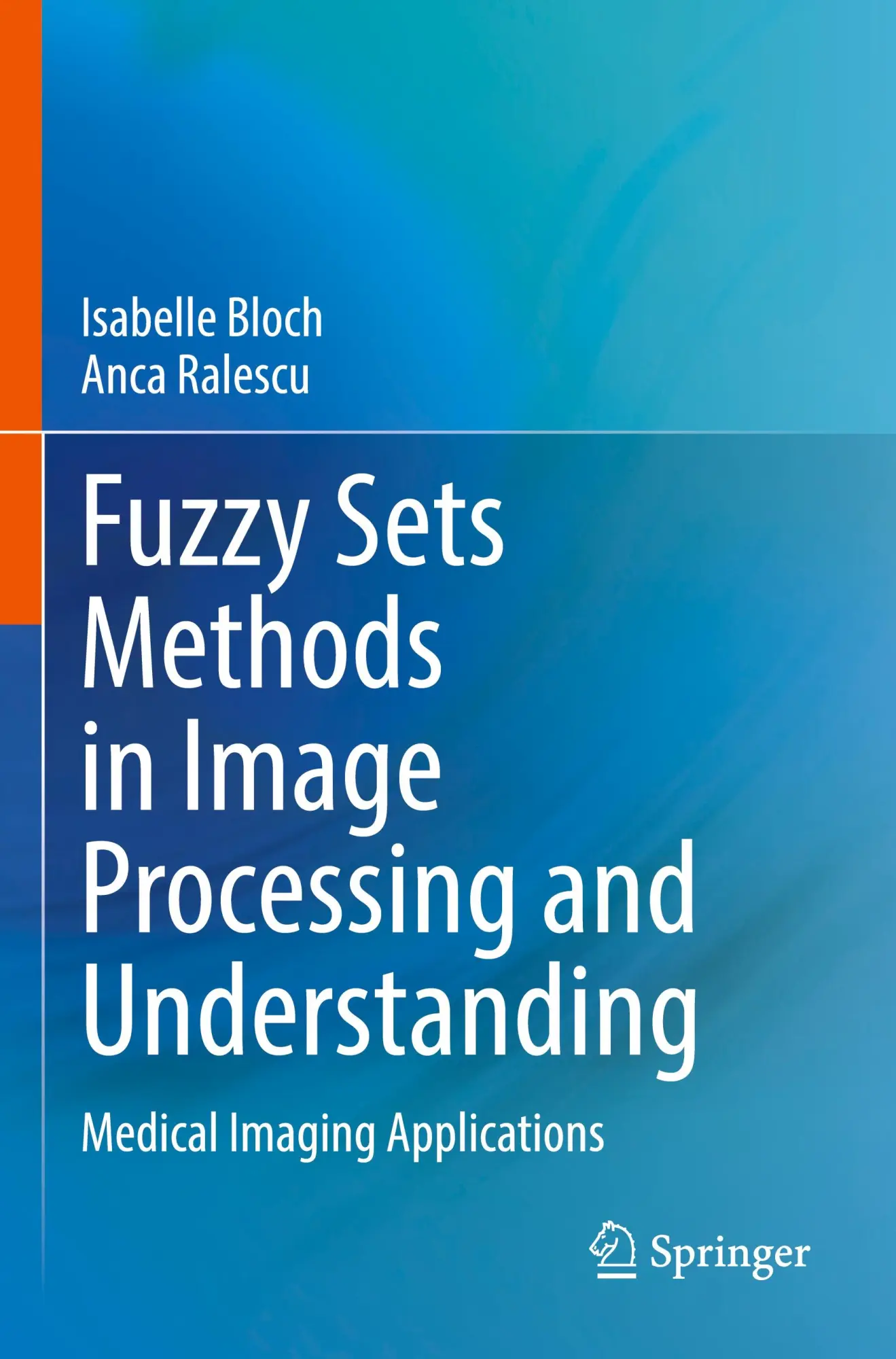 Fuzzy Sets Methods in Image Processing and Understanding: Medical Imaging Applications