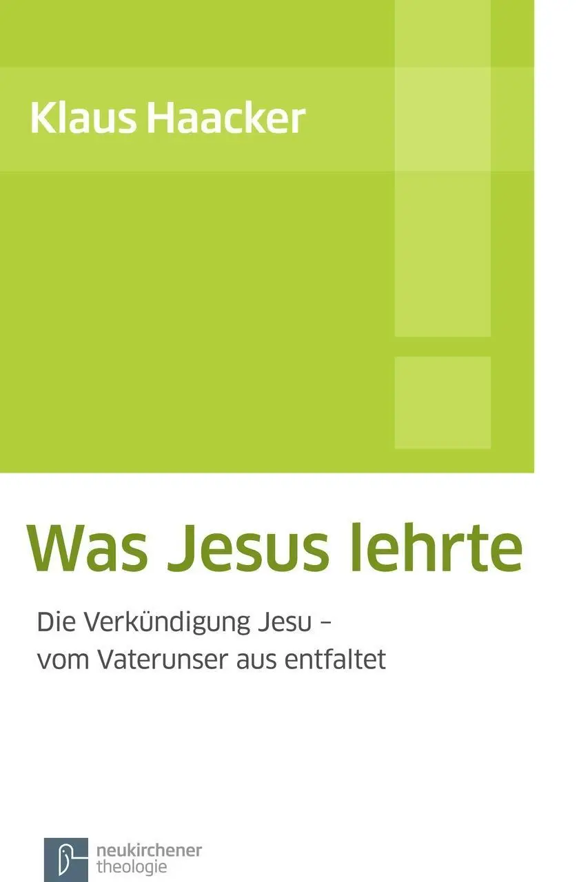 Cover: 9783788724276 | Was Jesus lehrte | Klaus Haacker | Taschenbuch | 280 S. | Deutsch