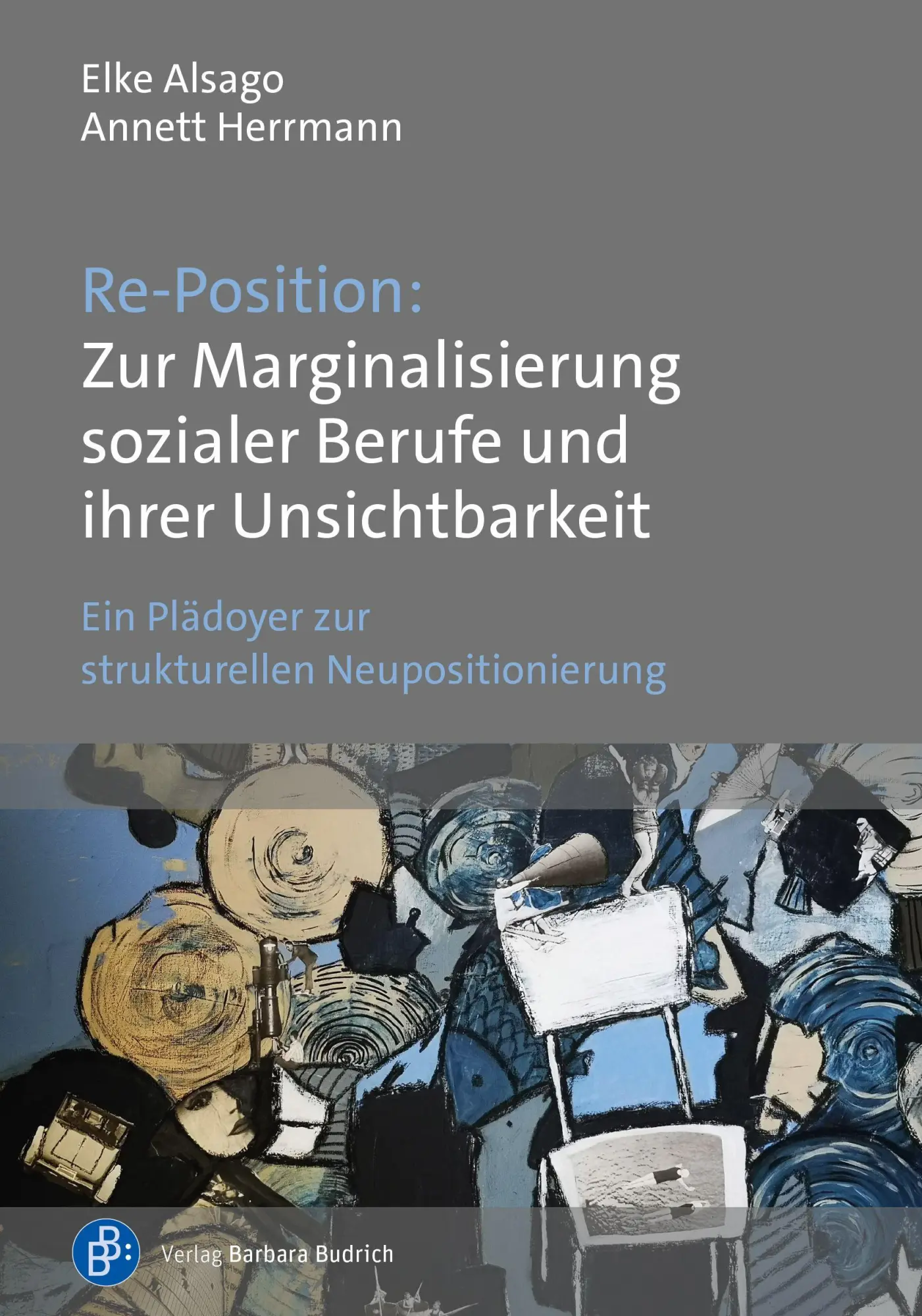 Cover: 9783847434276 | Re-Position: Zur Marginalisierung sozialer Berufe und ihrer...