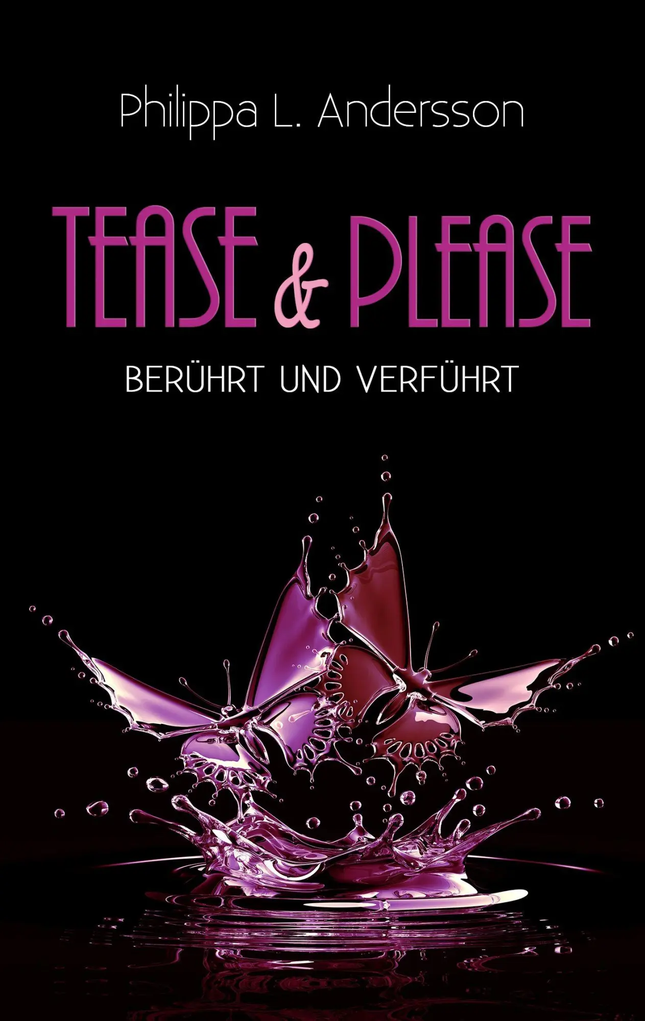 Cover: 9783961114276 | Tease &amp; Please - berührt und verführt | Philippa L. Andersson | Buch