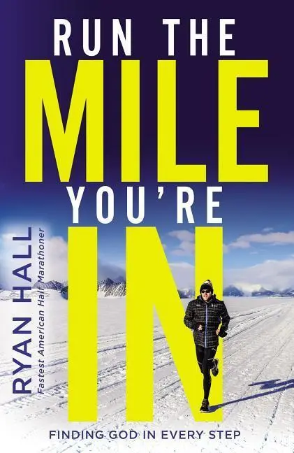 Cover: 9780310354376 | Run the Mile You're In | Finding God in Every Step | Ryan Hall | Buch
