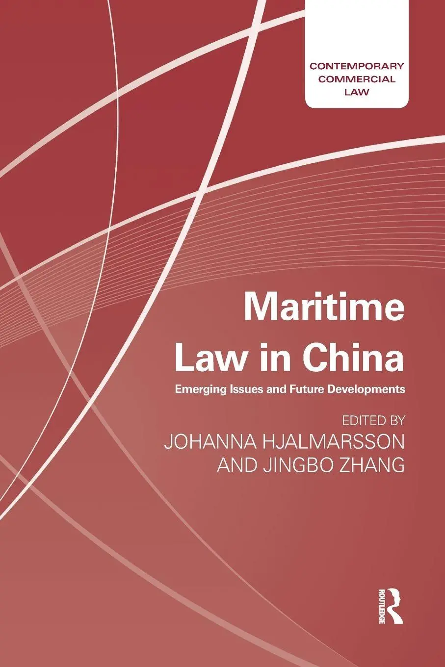 Cover: 9781138614376 | Maritime Law in China | Emerging Issues and Future Developments | Buch
