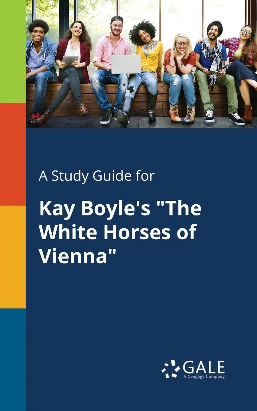 Cover: 9781375394376 | A Study Guide for Kay Boyle's "The White Horses of Vienna" | Gale