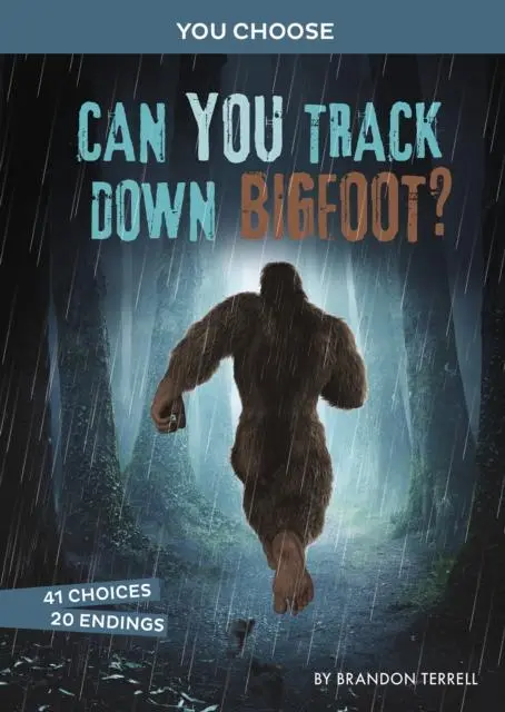 Cover: 9781398234376 | Can You Track Down Bigfoot? | An Interactive Monster Hunt | Terrell