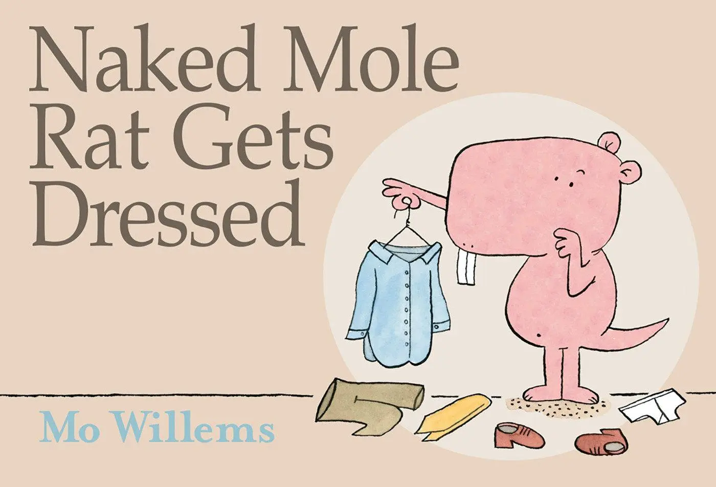 Cover: 9781423114376 | Naked Mole Rat Gets Dressed | Mo Willems | Buch | Gebunden | Englisch