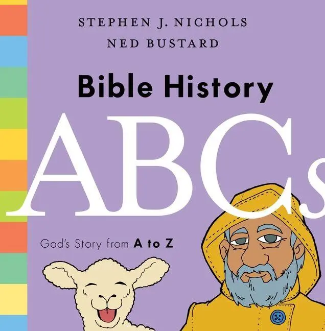 Cover: 9781433564376 | Bible History ABCs | God's Story from A to Z | Stephen J Nichols