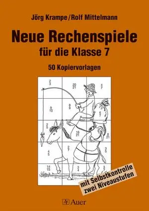 Cover: 9783403044376 | Neue Rechenspiele für die Klasse 7 | Jörg Krampe (u. a.) | Taschenbuch