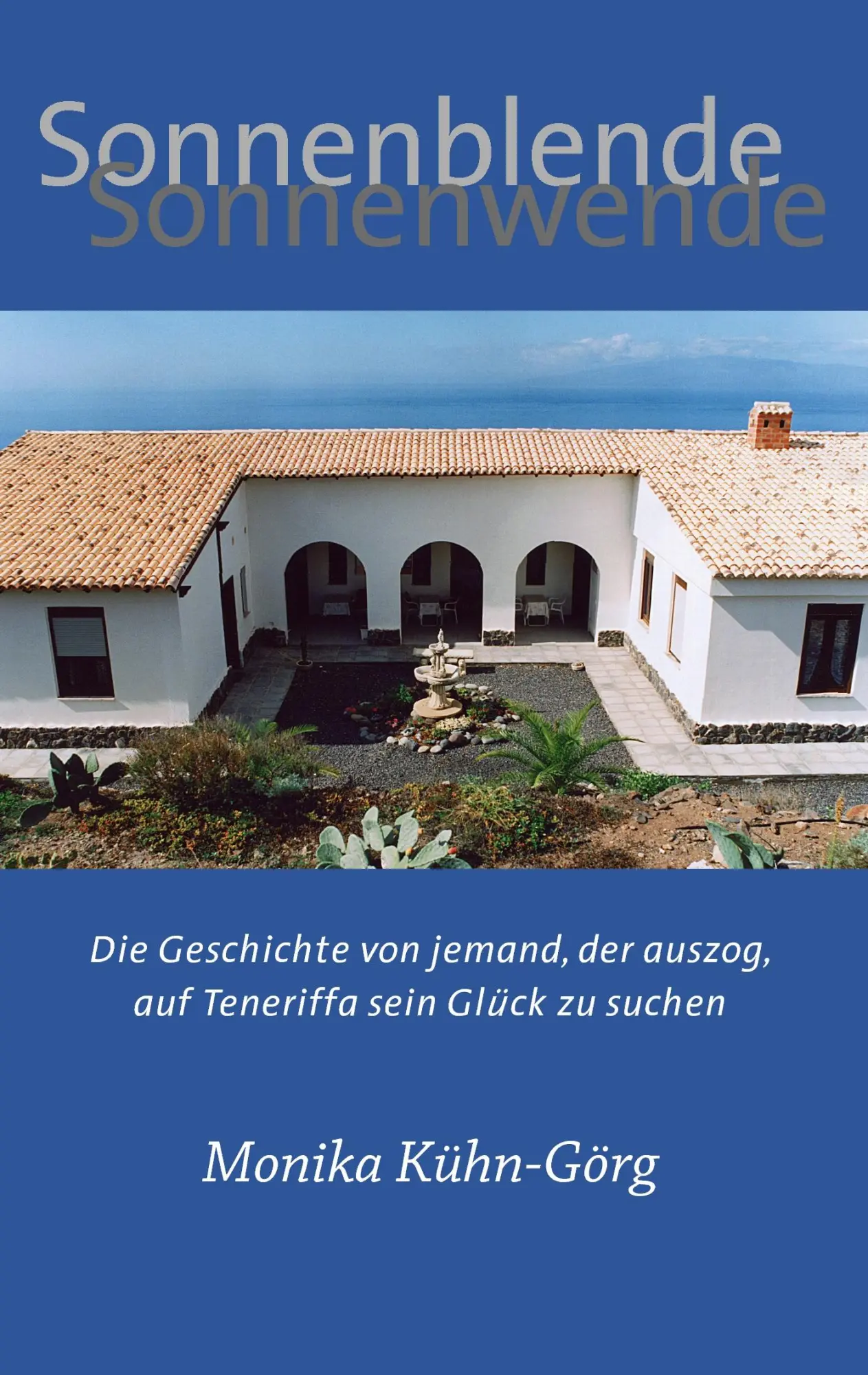 Cover: 9783739204376 | Sonnenblende ¿ Sonnenwende | Monika Kühn-Görg | Taschenbuch | 268 S.