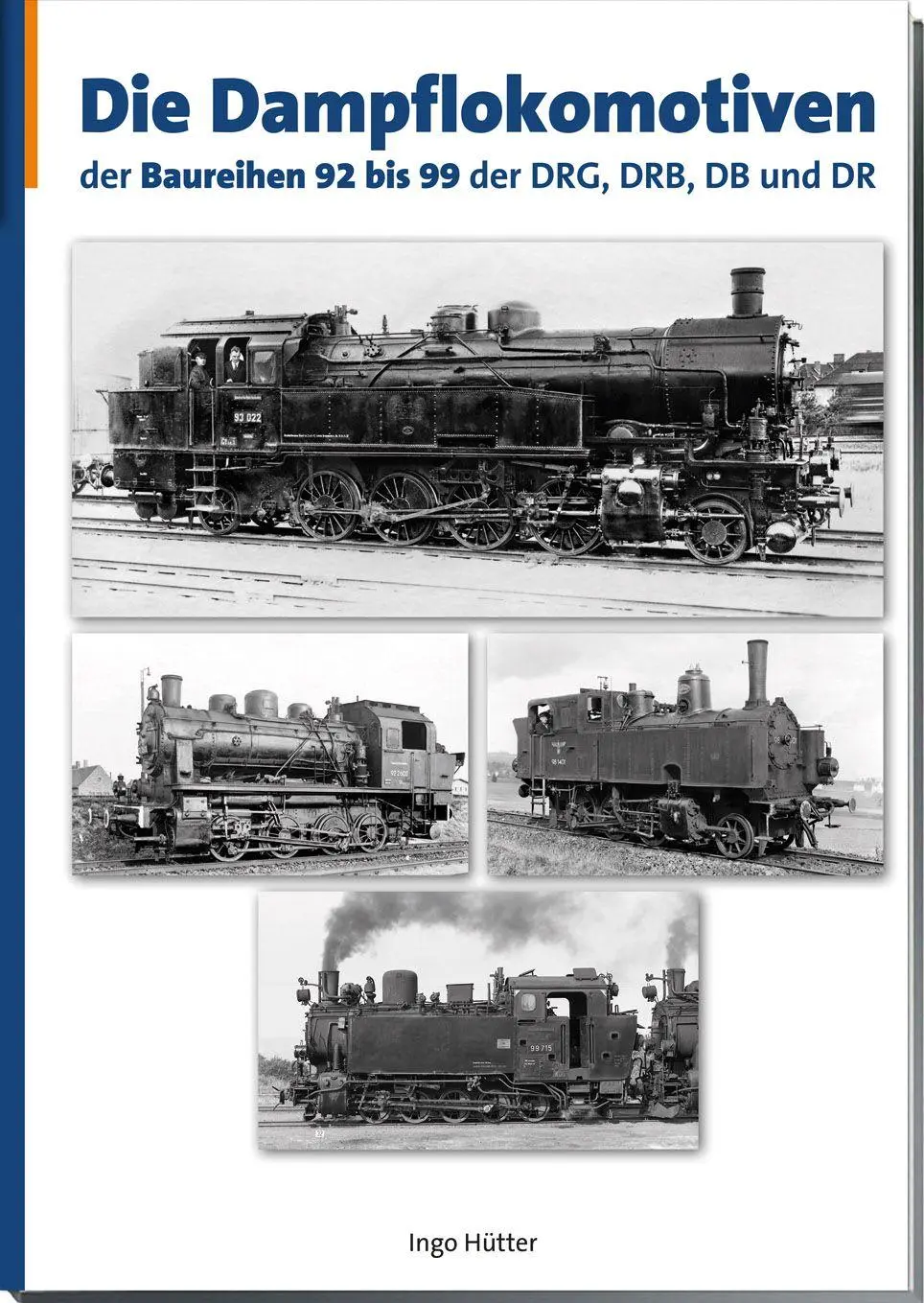 Cover: 9783946594376 | Die Dampflokomotiven der Baureihen 92-99 der DRG, DRB, DB und DR