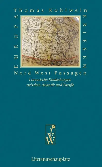 Cover: 9783990294376 | Nord West Passagen | Thomas Kohlwein | Buch | Mit Lesebändchen | 2022