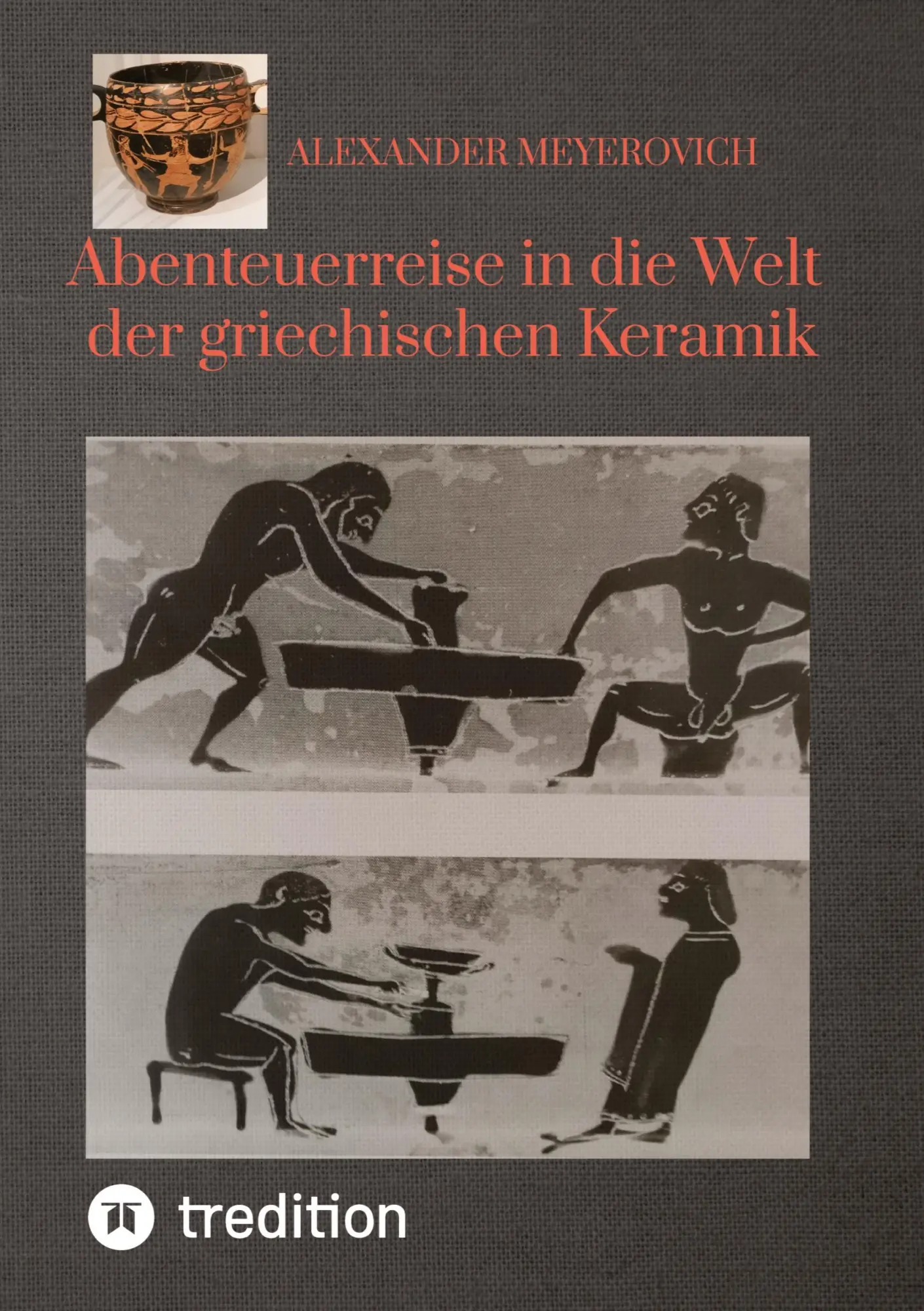 Cover: 9783384474476 | Abenteuerreise in die Welt der griechischen Keramik | Meyerovich