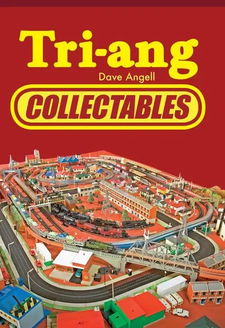 Cover: 9781445664576 | Tri-Ang Collectables | Dave Angell | Taschenbuch | Englisch | 2017