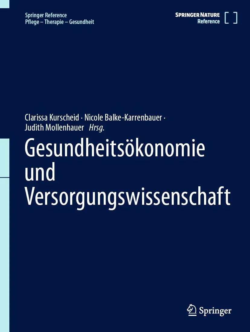 Cover: 9783662724576 | Gesundheitsökonomie und Versorgungswissenschaft | Kurscheid (u. a.)