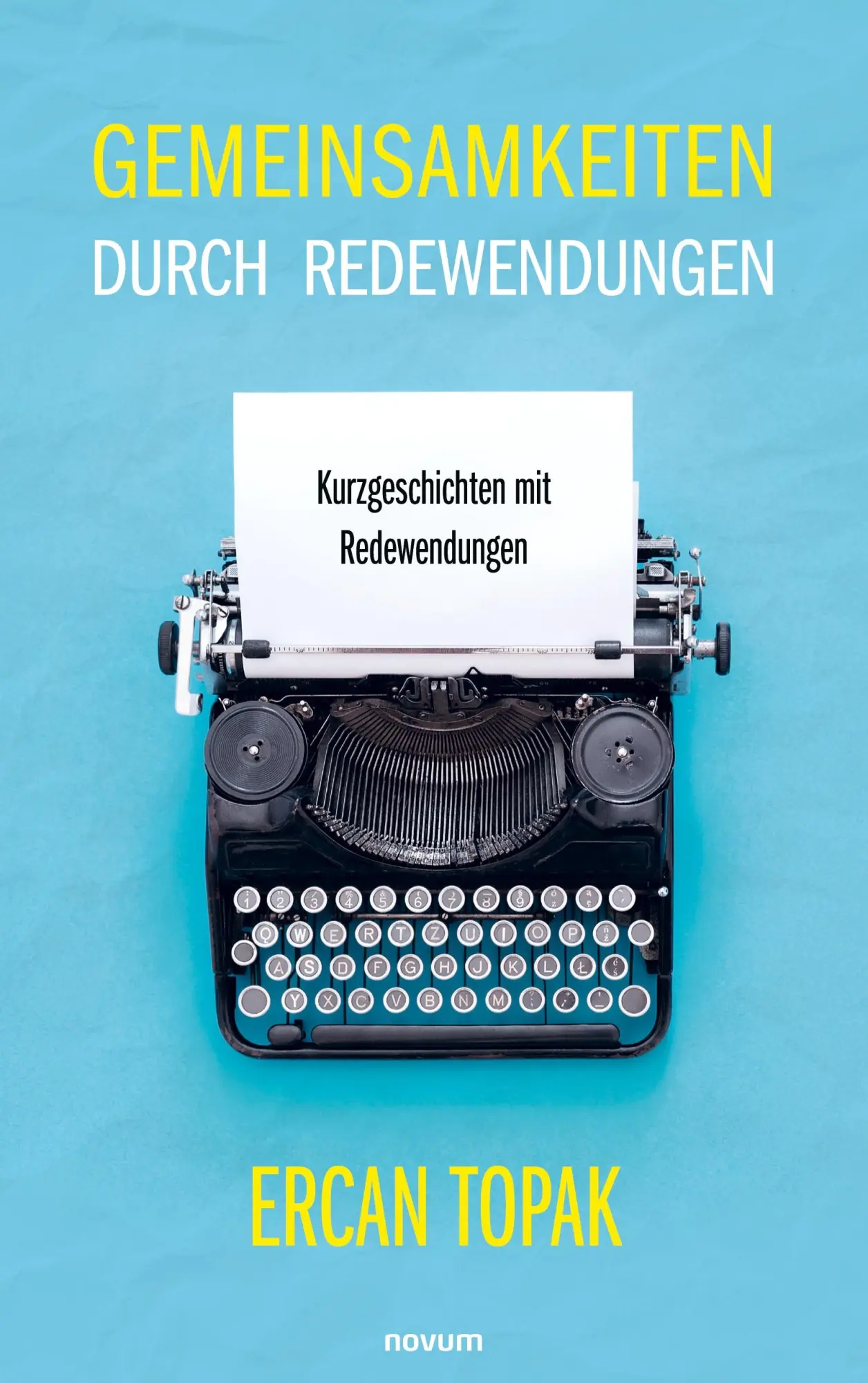 Cover: 9783711604576 | Gemeinsamkeiten durch Redewendungen | Ercan Topak | Taschenbuch | 2025