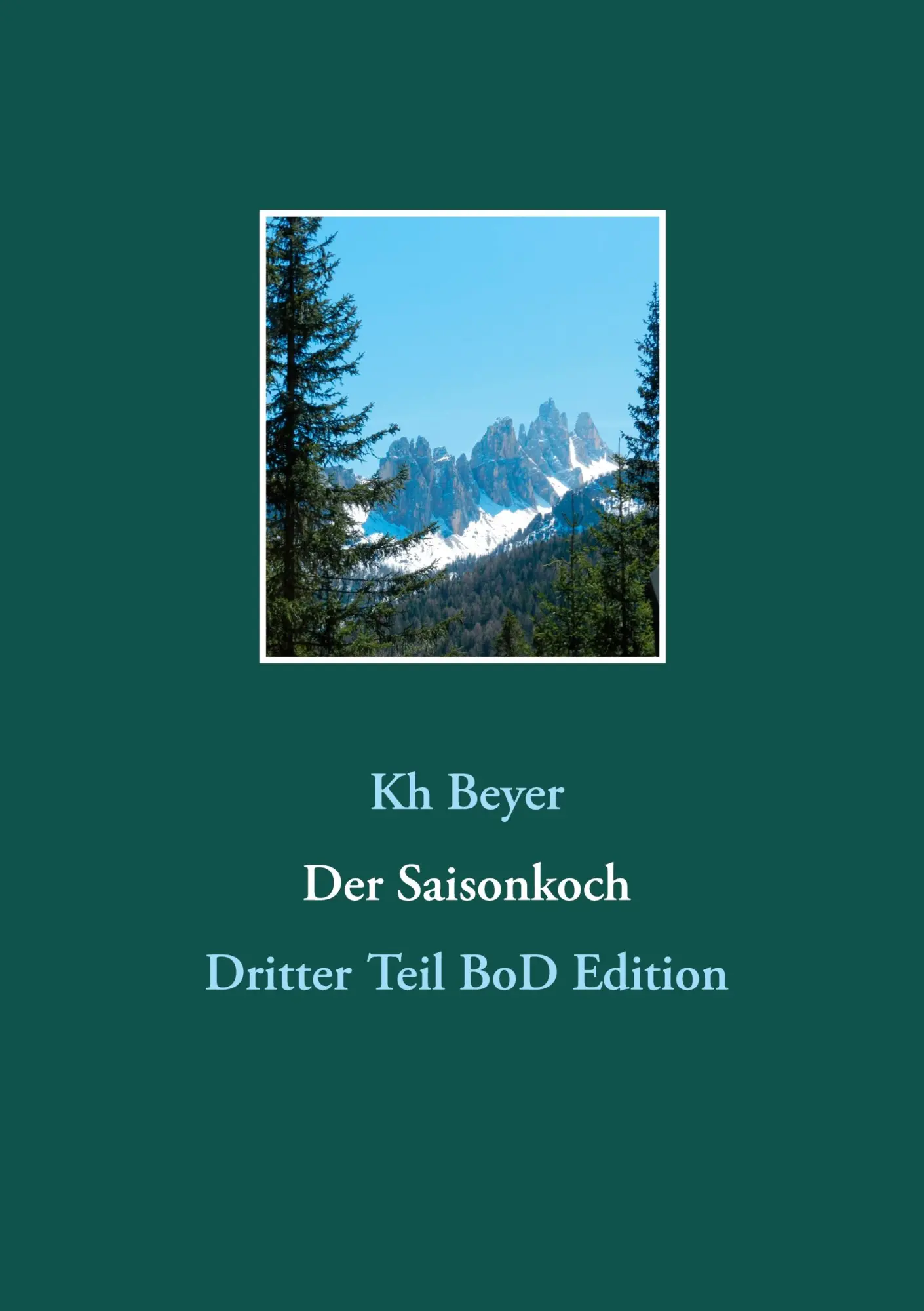 Der Saisonkoch: Dritter Teil BoD Edition