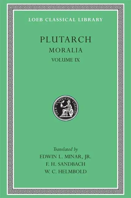 Cover: 9780674994676 | Moralia, IX | Table-talk, Books 7-9. Dialogue on Love | Plutarch