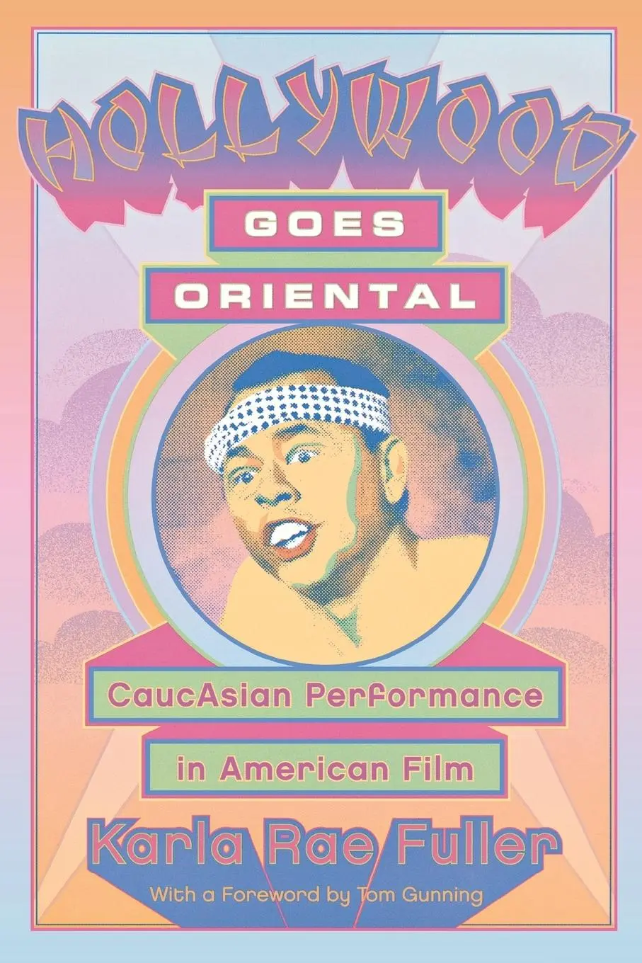 Cover: 9780814334676 | Hollywood Goes Oriental | CaucAsian Performance in American Film