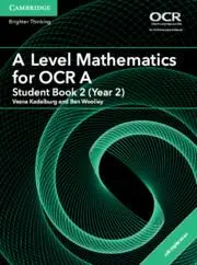 Cover: 9781316644676 | A Level Mathematics for OCR a Student Book 2 (Year 2) with...