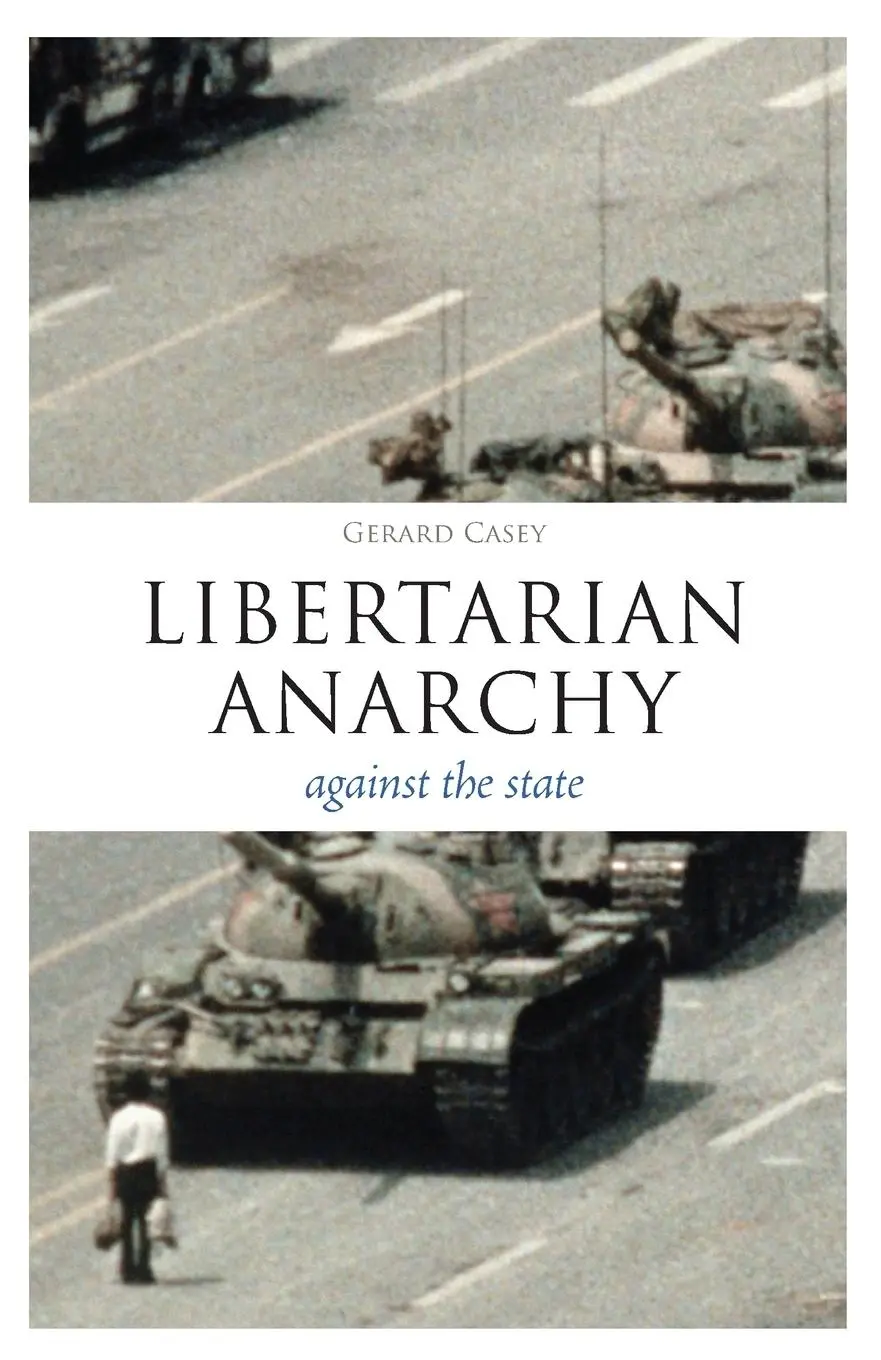 Cover: 9781441144676 | Libertarian Anarchy | Gerard Casey | Taschenbuch | Englisch | 2012