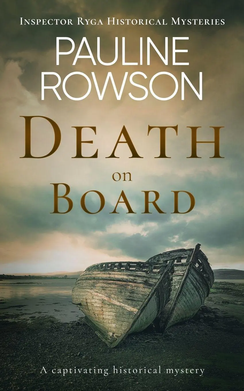Cover: 9781835264676 | DEATH ON BOARD a captivating historical mystery | Pauline Rowson