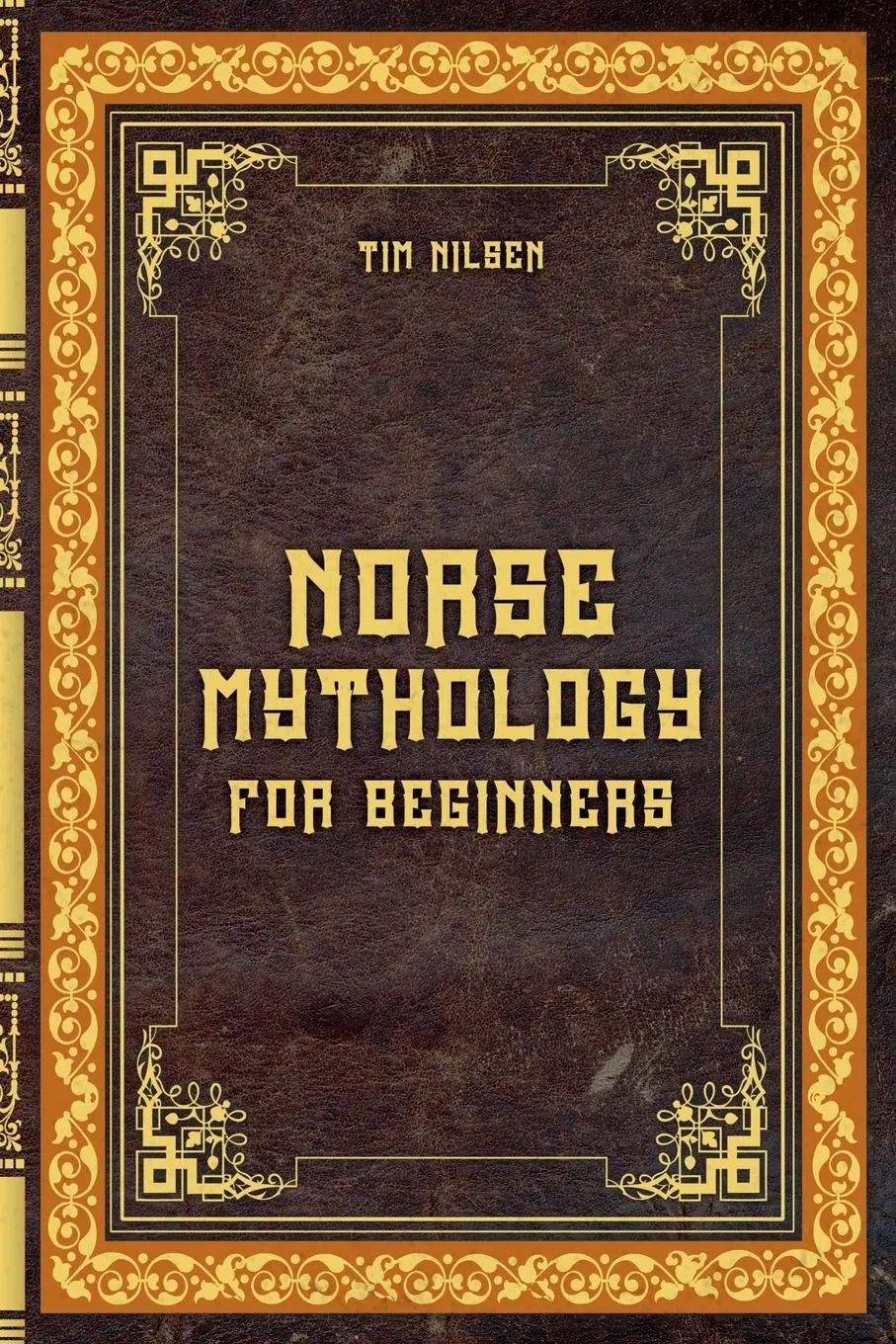 Cover: 9798230324676 | Norse Mythology for Beginners - Discover the Ancient Sagas, Gods...