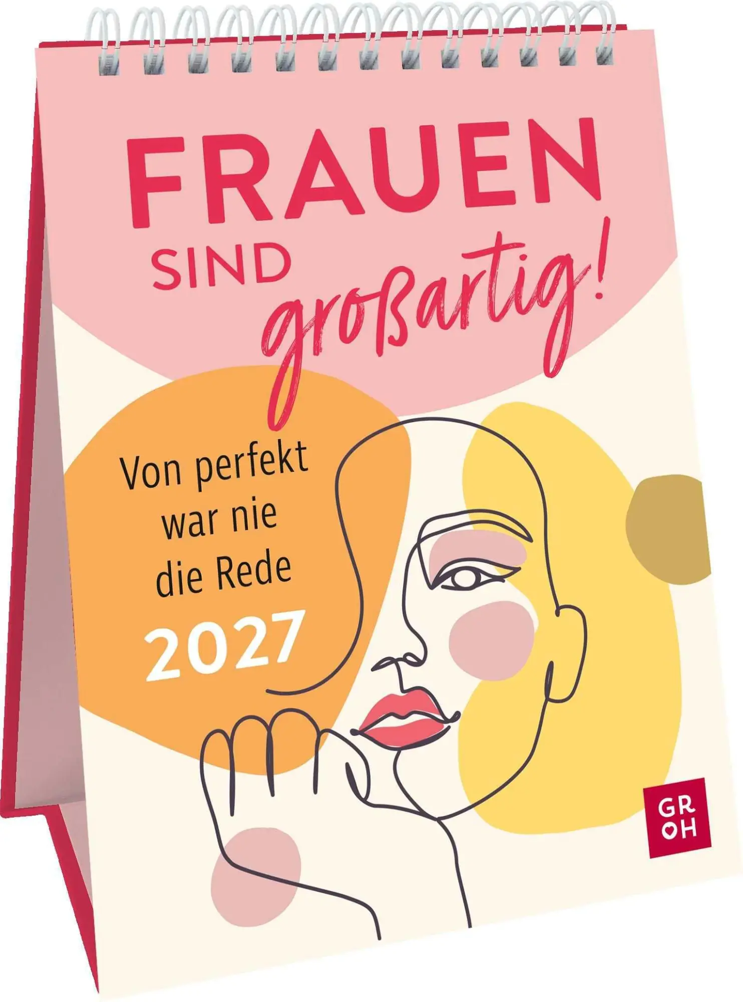 Cover: 4036442014776 | Wochenkalender 2027: Frauen sind großartig! Von perfekt war nie die...