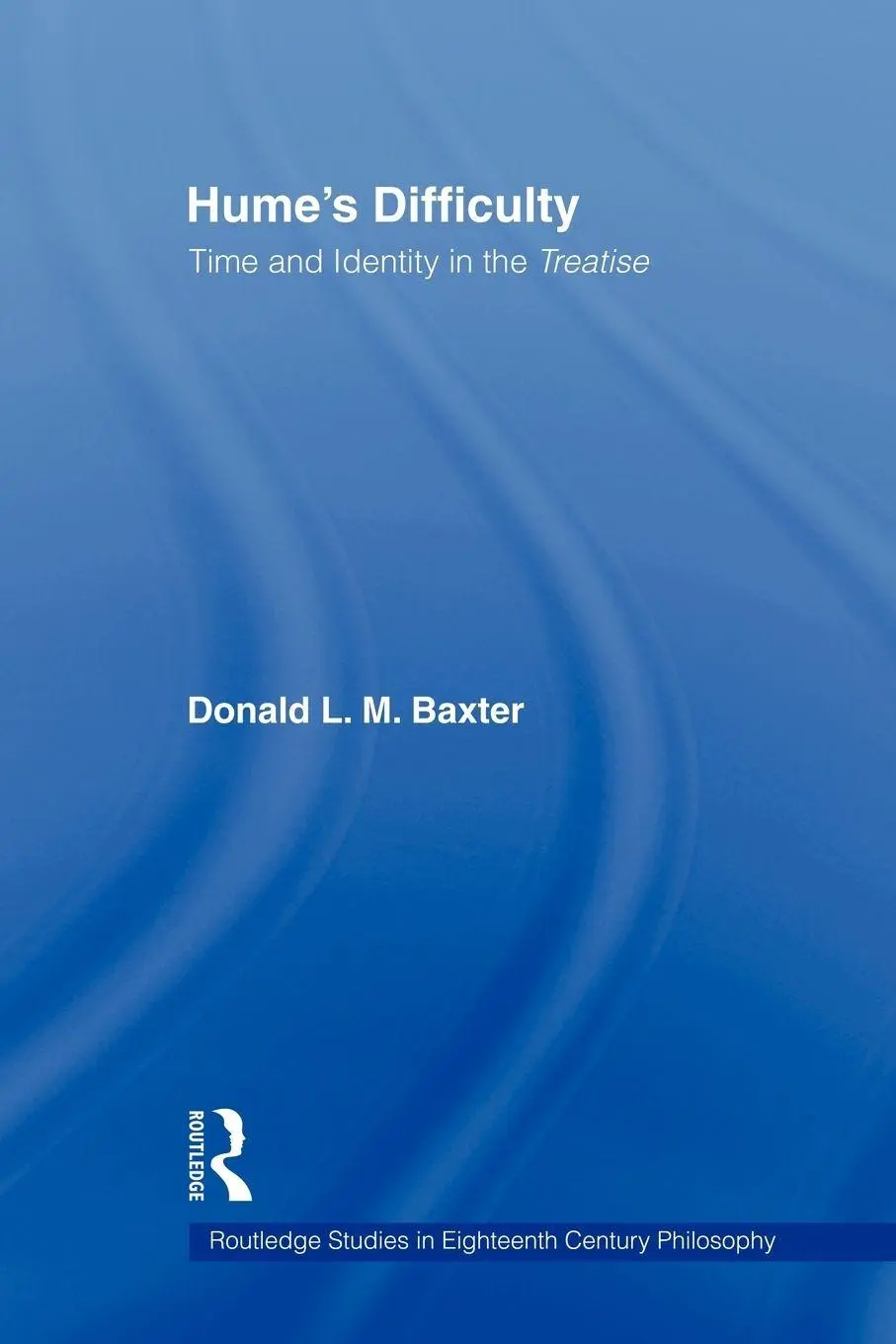 Cover: 9780415804776 | Hume's Difficulty | Time and Identity in the Treatise | Baxter | Buch