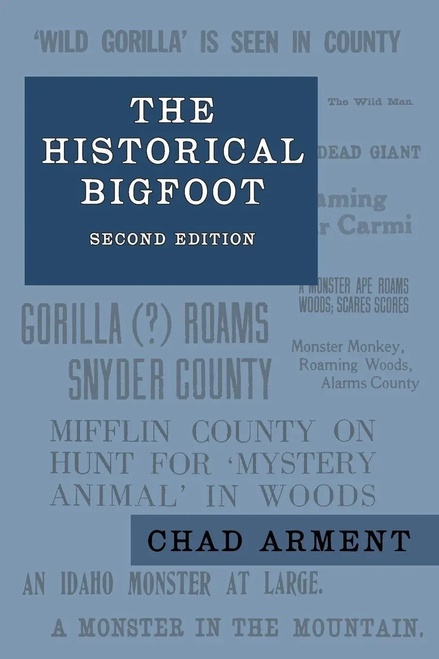 Cover: 9781616464776 | The Historical Bigfoot | Chad Arment | Taschenbuch | Englisch | 2019