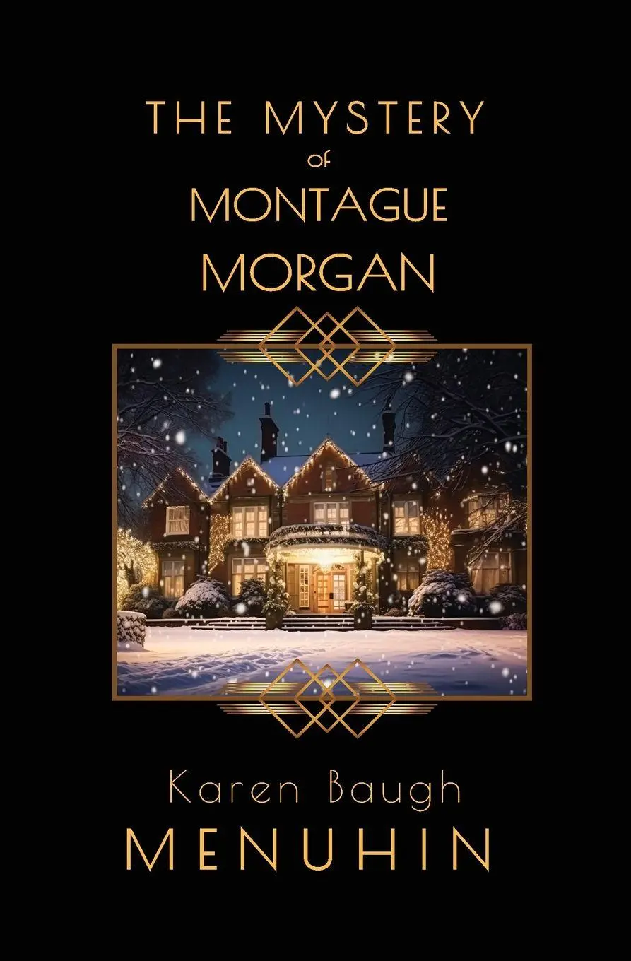 Cover: 9781916294776 | The Mystery of Montague Morgan | Karen Baugh Menuhin | Taschenbuch