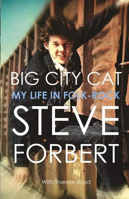 Cover: 9780997024876 | Big City Cat | My Life in Folk-Rock | Steve Forbert | Taschenbuch