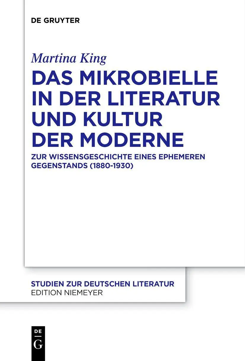 Cover: 9783111254876 | Das Mikrobielle in der Literatur und Kultur der Moderne | Martina King
