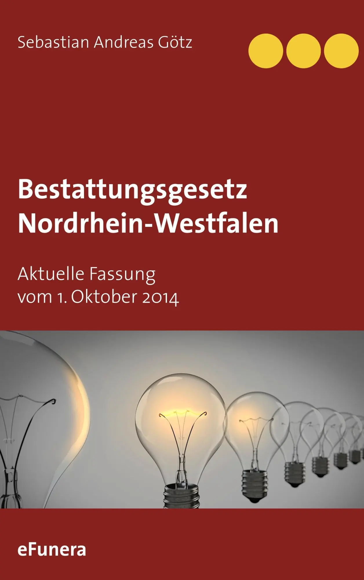 Cover: 9783746014876 | Bestattungsgesetz Nordrhein-Westfalen | Sebastian Andreas Götz | Buch