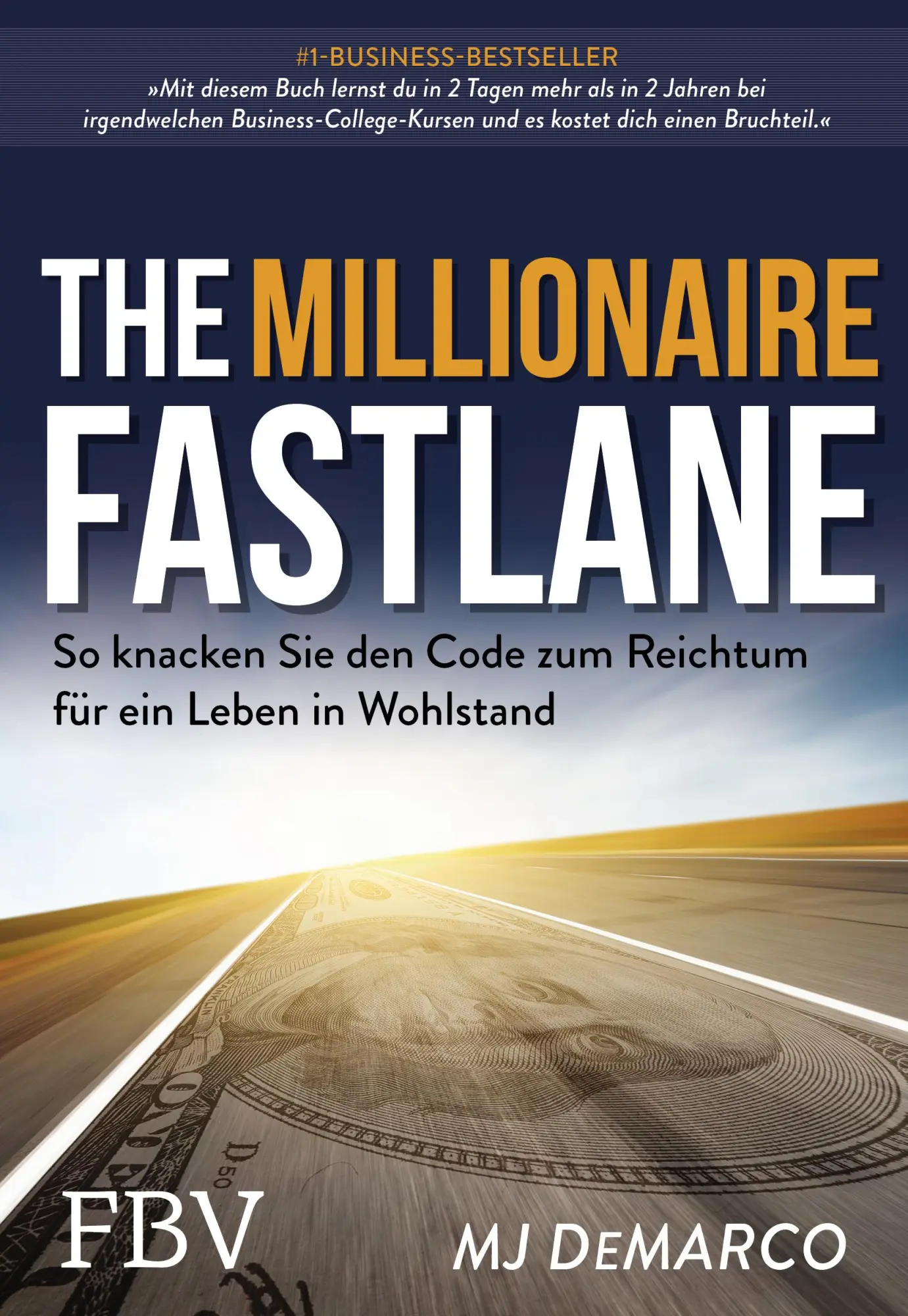 Cover: 9783959724876 | The Millionaire Fastlane | Mj DeMarco | Taschenbuch | 525 S. | Deutsch