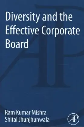 Cover: 9780124104976 | Diversity and the Effective Corporate Board | Ram K. Mishra (u. a.)