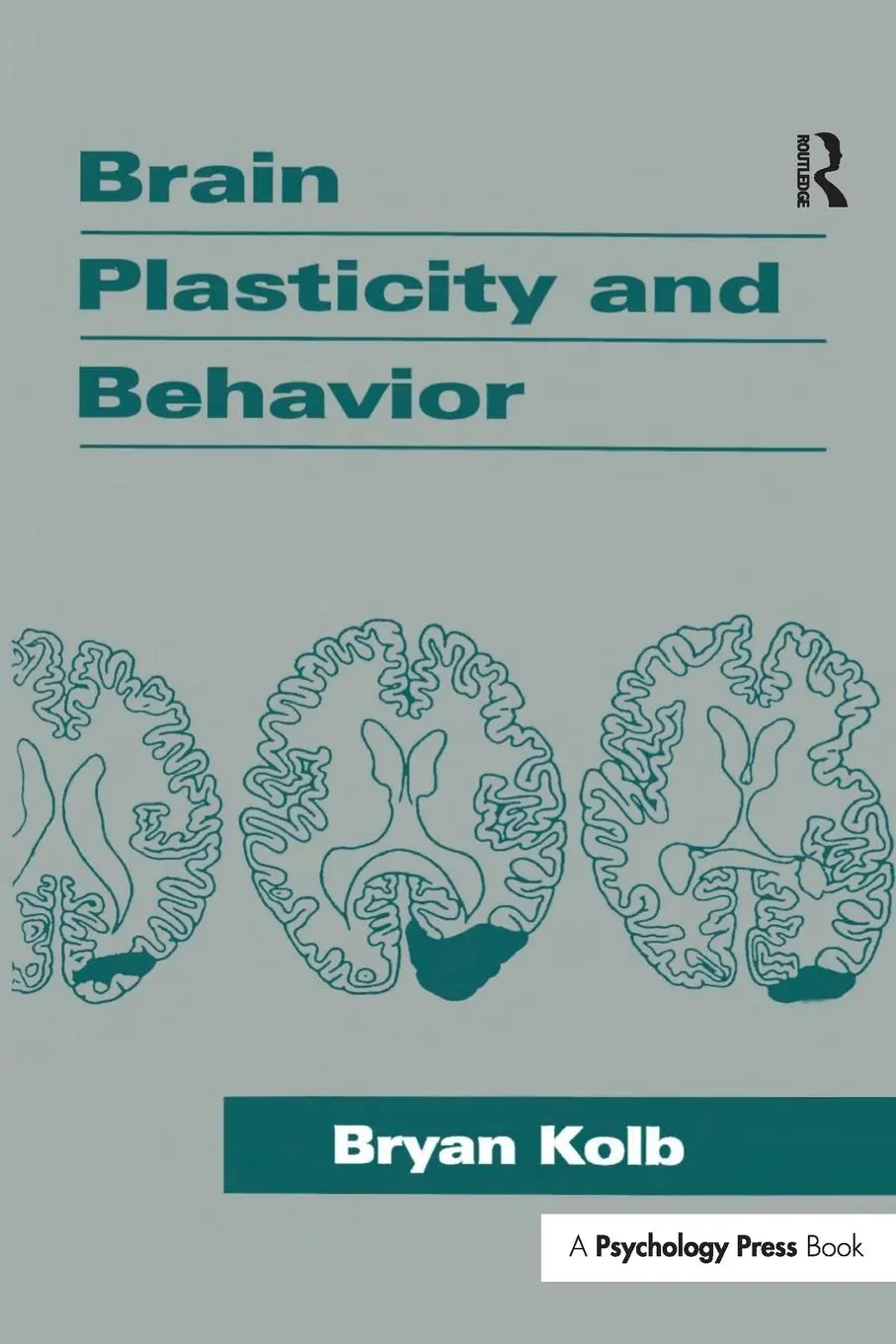 Cover: 9781138964976 | Brain Plasticity and Behavior | Bryan Kolb | Taschenbuch | Englisch