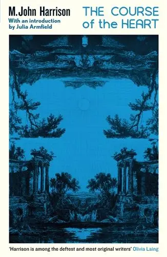 Cover: 9781805224976 | The Course of the Heart | An extraordinary, genre-bending classic