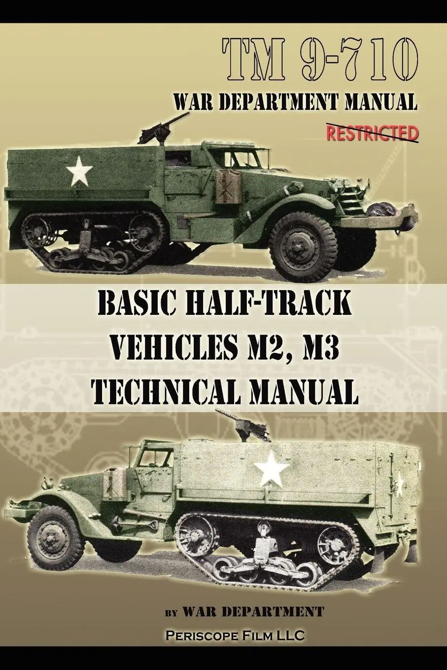 Cover: 9781937684976 | Basic Half-Track Vehicles M2, M3 Technical Manual | War Department