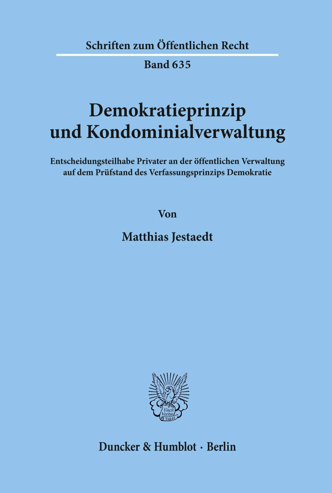 Cover: 9783428074976 | Demokratieprinzip und Kondominialverwaltung. | Matthias Jestaedt
