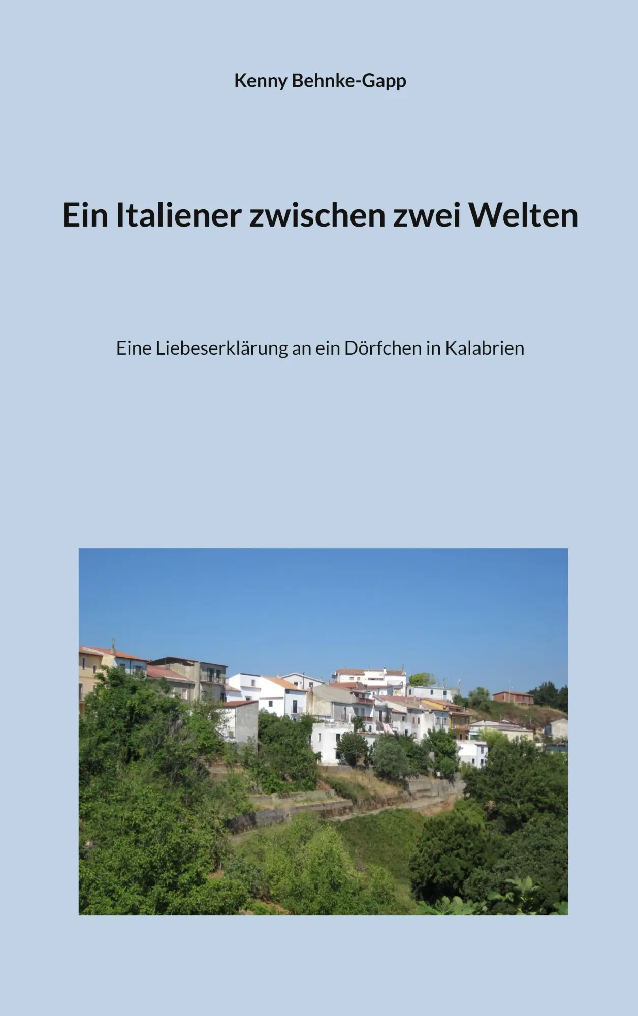 Cover: 9783696374976 | Ein Italiener zwischen zwei Welten | Kenny Behnke-Gapp | Taschenbuch