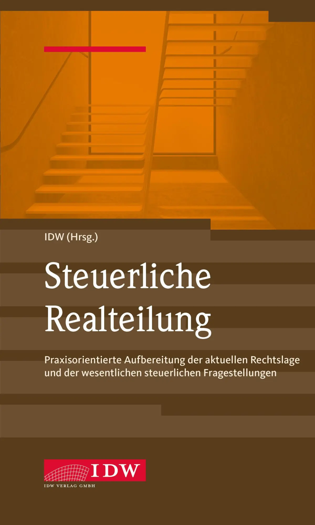 Cover: 9783802124976 | IDW, Steuerliche Realteilung | Deutschland | Taschenbuch | 130 S.