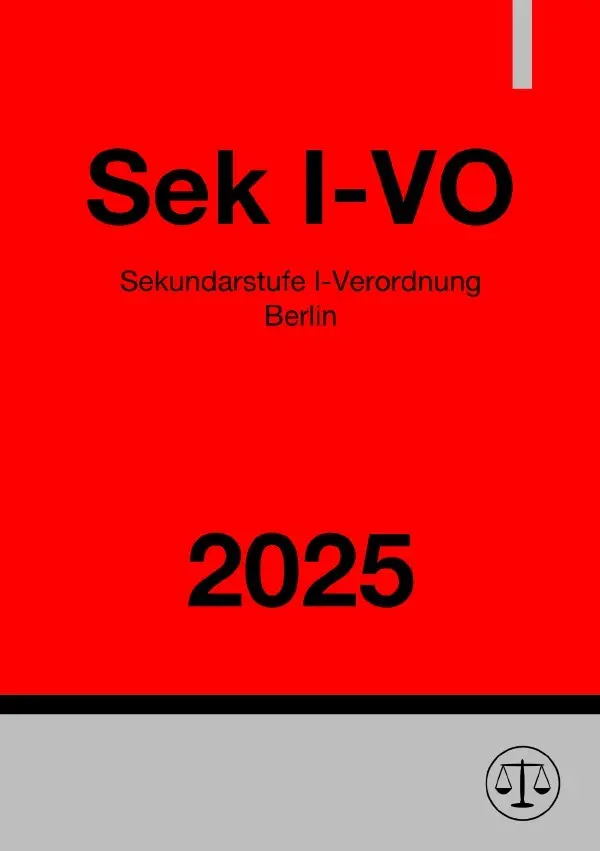 Cover: 9783819744976 | Sekundarstufe I-Verordnung Berlin - Sek I-VO 2025 | Deutschland | Buch