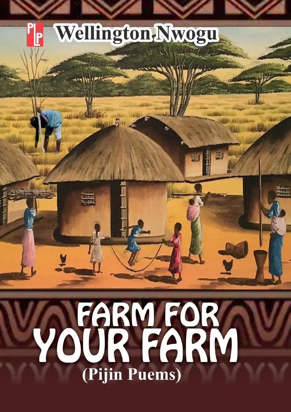 Cover: 9789785494976 | Farm For Your Farm | Wellington Nwogu | Taschenbuch | Englisch | 2024