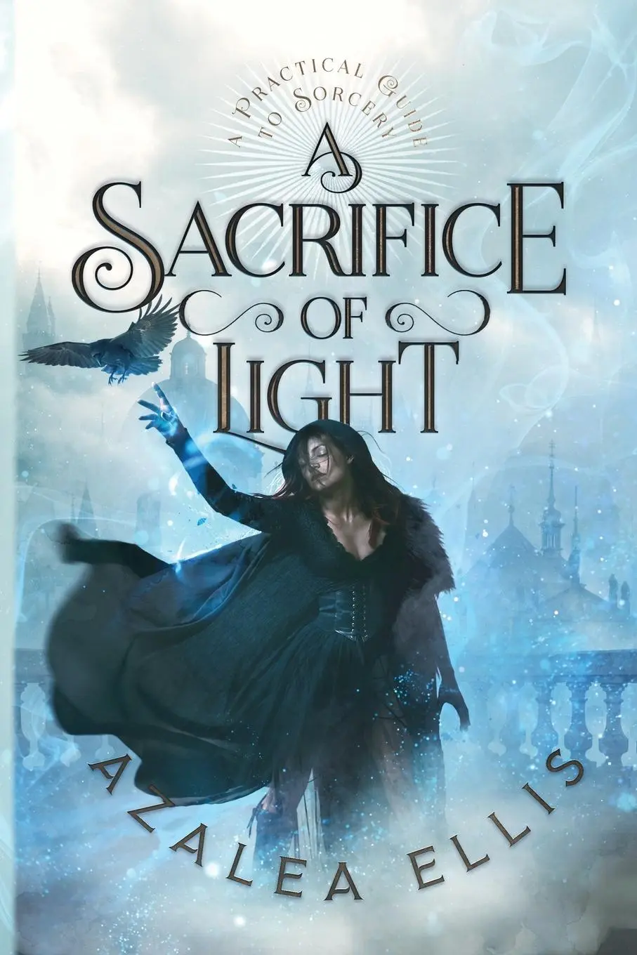 Cover: 9780999675076 | A Sacrifice of Light | Azalea Ellis | Taschenbuch | Englisch | 2023