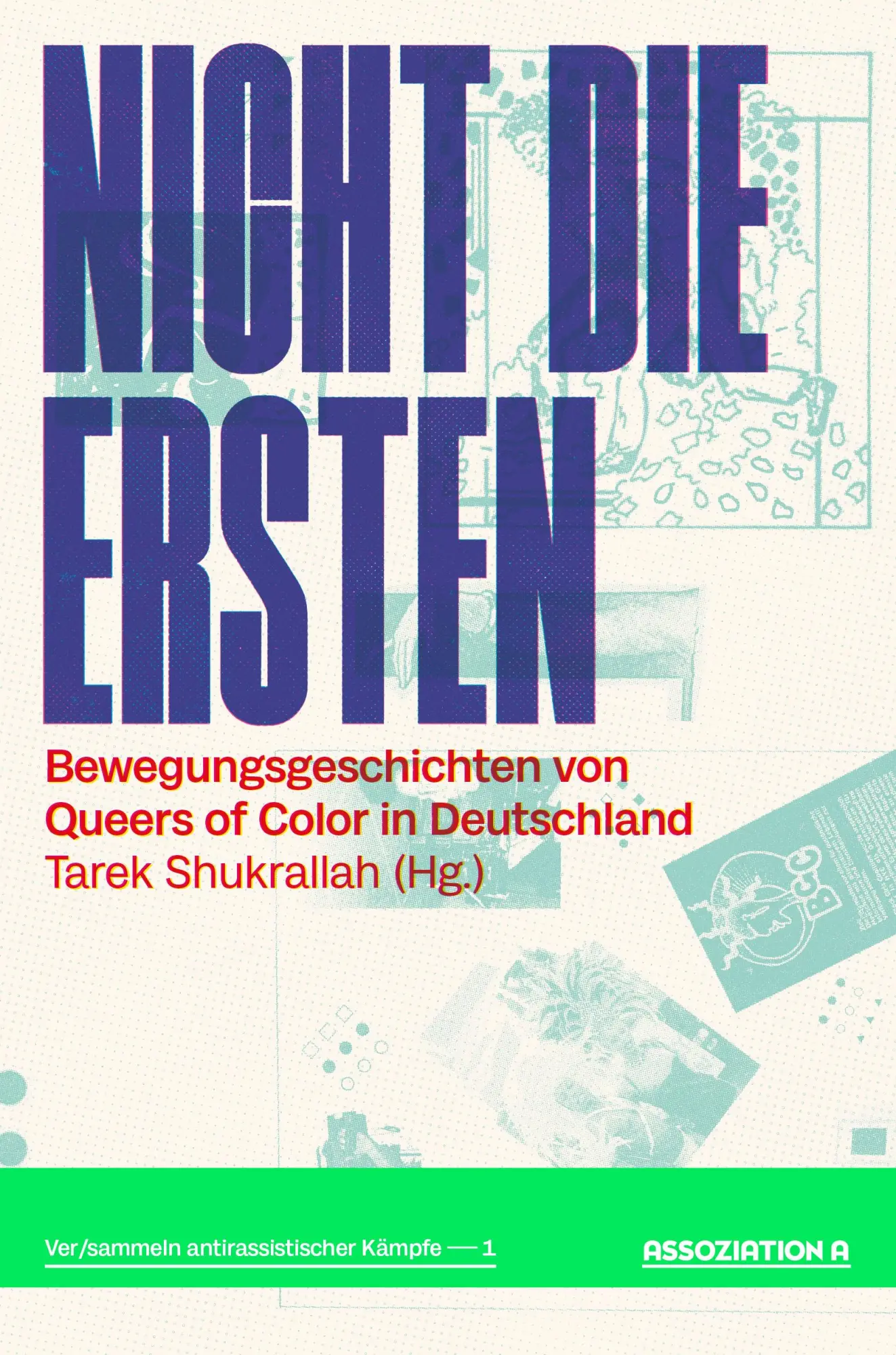 Cover: 9783862415076 | Nicht die Ersten | Tarek Shukrallah | Taschenbuch | 312 S. | Deutsch