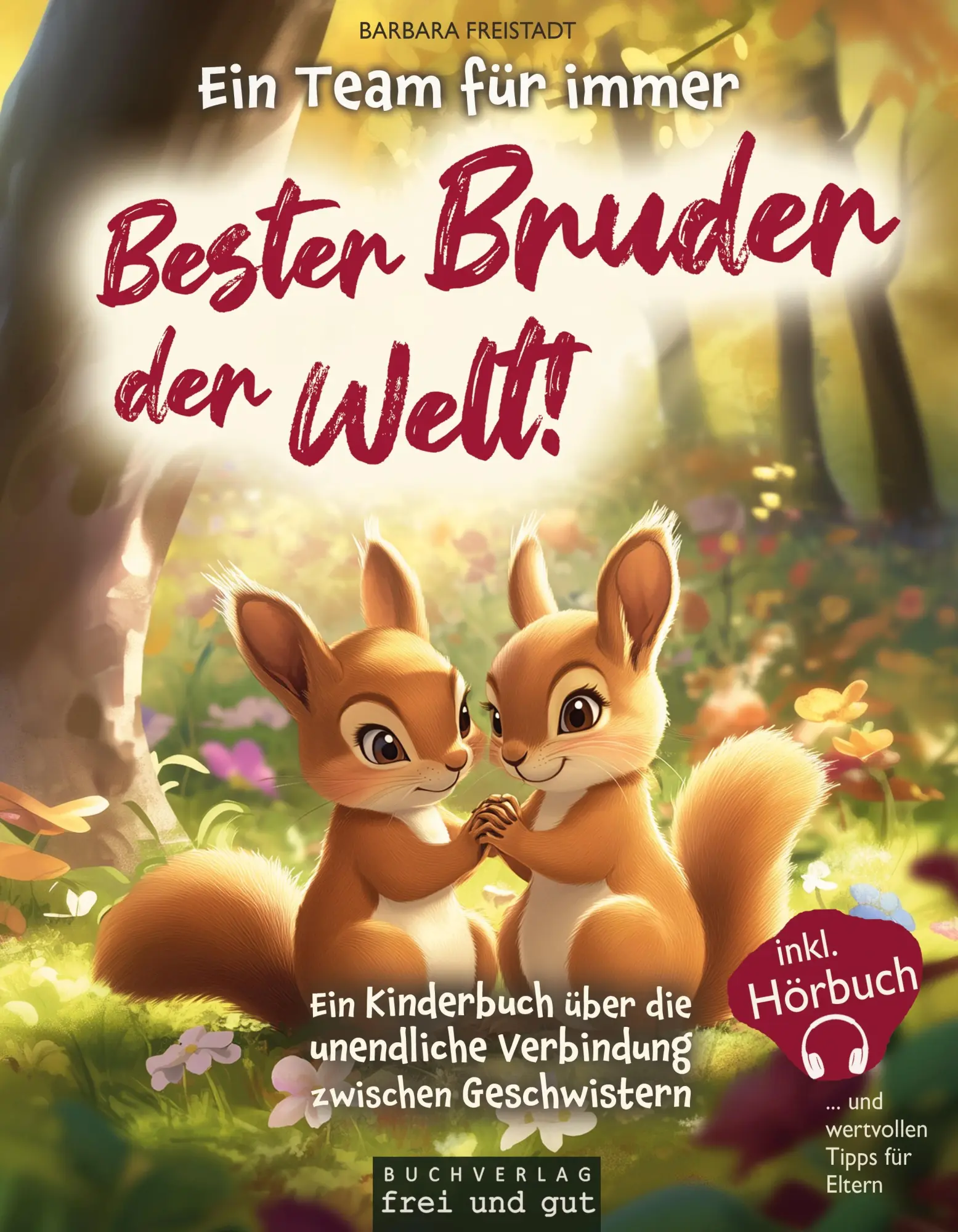 Cover: 9783949945076 | Ein Team für immer: Bester Bruder der Welt! Ein Kinderbuch über die...